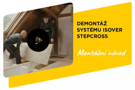 Demontáž systému Isover STEPcross Demontáž systému Isover STEPcross