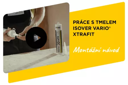 Práce s tmelem Isover Vario XtraFit Práce s tmelem Isover Vario XtraFit